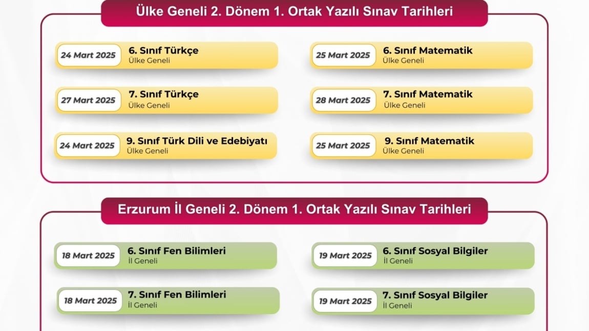 2024-2025 Eğitim Öğretim Yılı Ülke ve Erzurum İl Geneli 2. Dönem 1.Ortak Yazılı Sınav Tarihleri